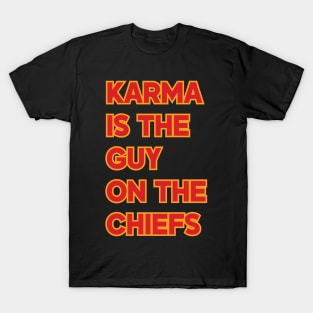 Karma Is the Guy On the Chiefs v5 T-Shirt